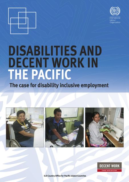 Disabilities and decent work in the Pacific The case for disability inclusive employment.